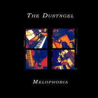 The Dustngel - Melophobia