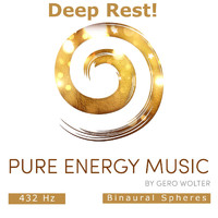 Pure Energy Music - Deep Rest!