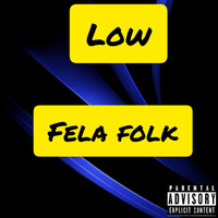 fela folk - Low