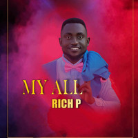Rich P - My All