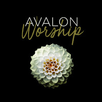 Avalon Worship - Avalon Worship