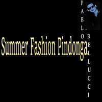 Pablo Bellucci - Summer Fashion Pindonga
