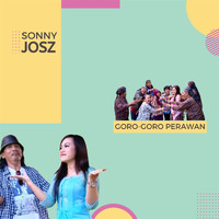 Sonny Josz - Goro Goro Perawan