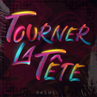 Rashel - Tourner la tête