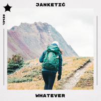 Janketić - Whatever
