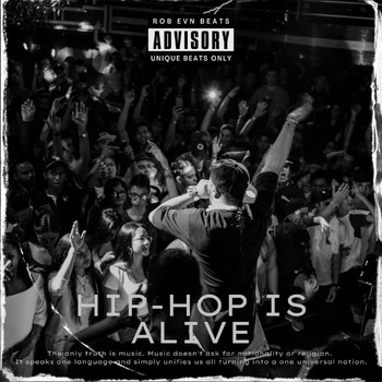 Rob EVN - Hip-Hop is Alive