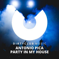 Antonio Pica - Party In My House