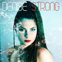 DENISE - Strong