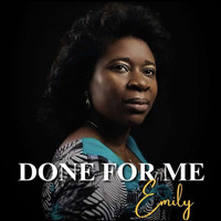 Emily - Done for Me