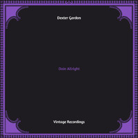 Dexter Gordon - Doin Allright (Hq remastered)