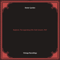Dexter Gordon - Bopland, The Legendary Elks Club Concert, 1947 (Hq remastered)