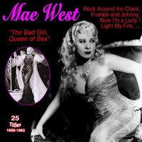 Mae West - "The Bad Girl, Queen: Mae West - I'm a Lady (25 Titles: 1936-1942 [Explicit])