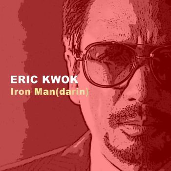 Eric Kwok - Iron Man(darin)