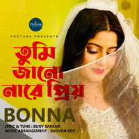 Bonna - Tumi Jano Nare Prio