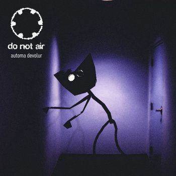 Do Not Air - Automa Devolur