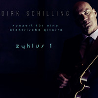 Dirk Schilling - Konzert für eine elektrische Gitarre - Zyklus 1