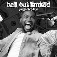 YUNGHOODPLAYA - BALL OUT LIMITED (Explicit)