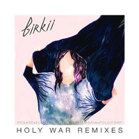 Birkii - Holy War (Remixes)