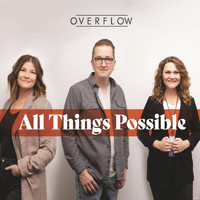 Overflow - All Things Possible