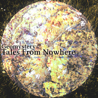 Geomystery - Tales from Nowhere