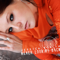 Jessica Bohlin - Never looking back