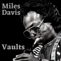 Miles Davis - Vaults