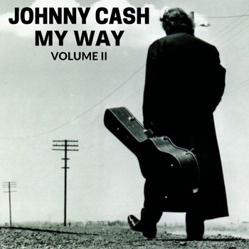 Johnny Cash - My Way Volume II