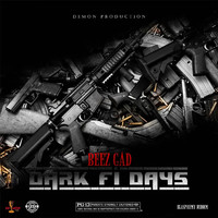 Beez Gad - Dark Fi Days (Explicit)