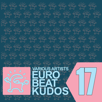 Various Artists - Eurobeat Kudos 17