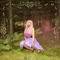 Mira Morningstar - Curious Forest Spirits