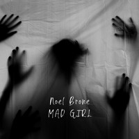 Noel Brone - Mad Girl