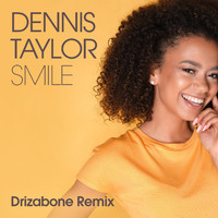 Dennis Taylor - Smile (Drizabone Remix)