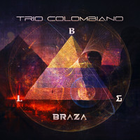 BRAZA - Trio Colombiano