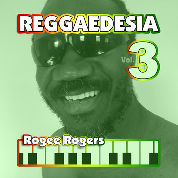 ROGEE ROGERS - Reggaedesia, Vol. 3