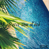 Rdk - Petit son d'été