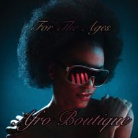 For The Ages - Afro Boutique