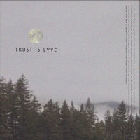The Flannel Friday - Trust Is Love