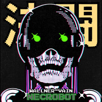Wallner Vain - Necrobot