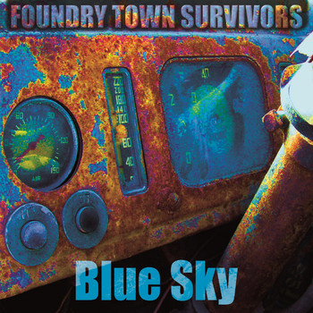 Foundry Town Survivors - Blue Sky
