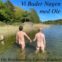 Carsten Knudsen - Vi Bader Nøgen med Ole