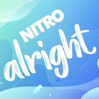 NITRO - Alright