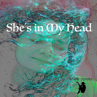 Mike Jones - She's in My Head