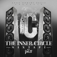 Anno Domini Beats - The Inner Circle Mixtape, Vol. 11 (Explicit)