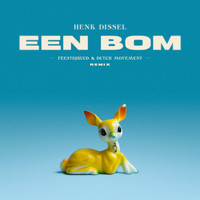 Henk Dissel - Een Bom (FeestDJRuud & Dutch Movement Remix)