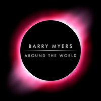 Barry Myers - Around the World