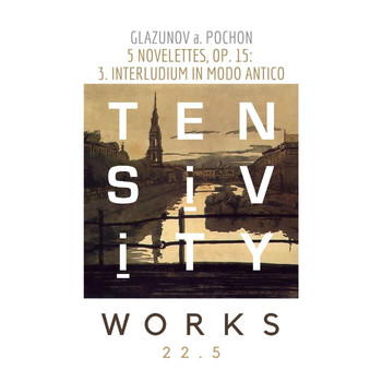 Tensivity - Five Novelettes, Op. 15: 3. Interludium in Modo Antico