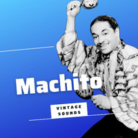 Machito - Machito - Vintage Sounds