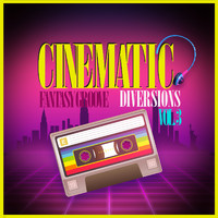 Fantasy Groove - Cinematic Diversions, Vol. 3