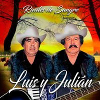 Luis Y Julian - Rivales De Sangre