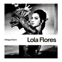 Lola Flores - Lola Flores (Vintage Charm)